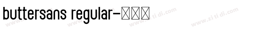 buttersans regular字体转换 buttersans regular字体转换
